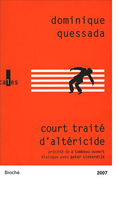 Court traité d'altéricide - Dominique Quessada et Peter Sloterdijk