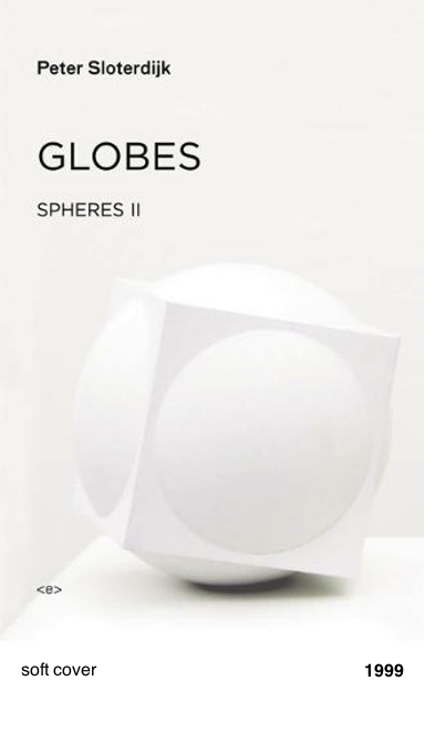 Globes Spheres II - Peter Sloterdijk
