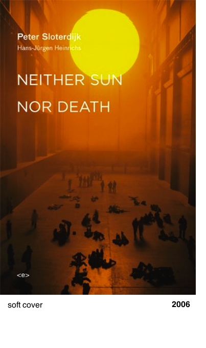 Neither Sun Nor Death - Peter Sloterdijk