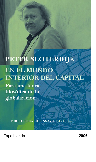 En el mundo interior del capital: Para una teoría filosófica de la globalización - Peter Sloterdijk