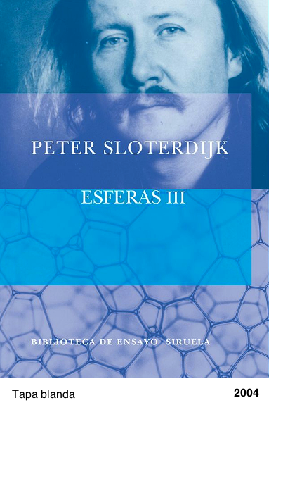 Esferas III: Espumas. Esferología plural - Peter Sloterdijk
