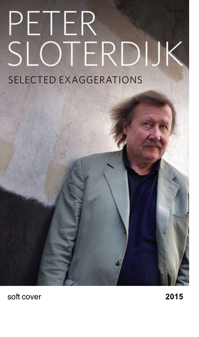 Selected Exaggerations - Peter Sloterdijk