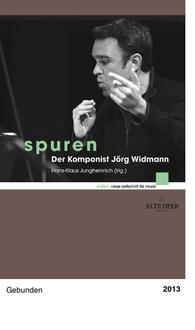 Spuren: Der Komponist Jörg Widmann