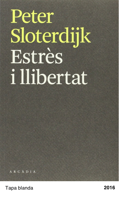Estrès i llibertat - Peter Sloterdijk