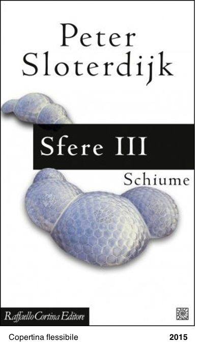 Sfere III, Schiume - Peter Sloterdijk