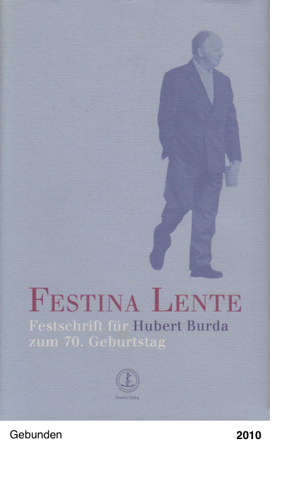 Festina Lente. Festschrift für Hubert Burda zum 70. Geburtstag