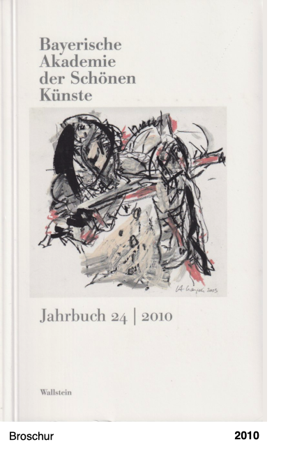 Bayerische Akademie der schönen Künste. Jahrbuch 24 2010