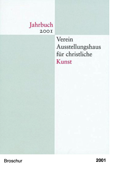 Jahrbuch 2001 - Verein Ausstellungshaus für christliche Kunst