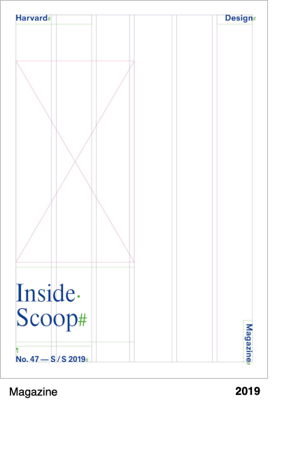 Harvard Design Magazine / Inside Scoop No. 47 S/S 2019