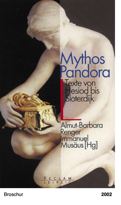 Mythos Pandora - Texte von Hesiod bis Sloterdijk