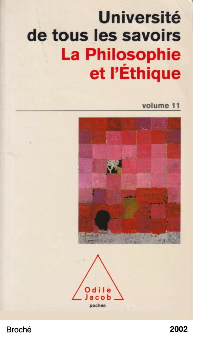 Université de tous les savoirs - La Philosophie et l'Éthique, volume 11