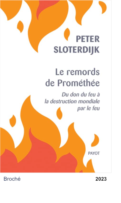 Le remords de Prométhée - Peter Sloterdijk